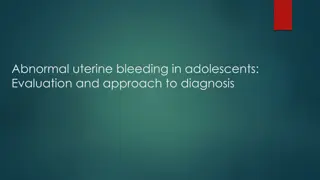 Approach to Abnormal Uterine Bleeding in Adolescents