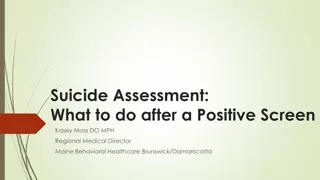 Positive Screen: Next Steps for Suicide Assessment & Care
