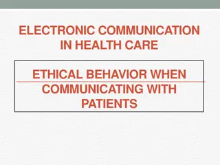 Ethical Behavior in Electronic Communication with Patients in Healthcare