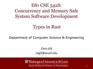 Concurrency and Memory Safe System Software Development in Rust