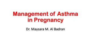 Asthma Management in Pregnancy by Dr. Maysara M. Al.Badran