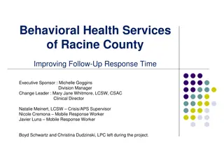 Improving Follow-Up Response Time in Racine County Behavioral Health Services