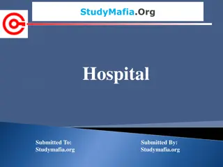Hospitals: Services, Quality, and Safety