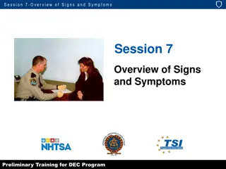 Overview of Signs and Symptoms in Drug Influence