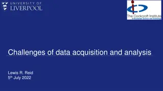 Data Acquisition and Analysis Challenges in Experimental Research
