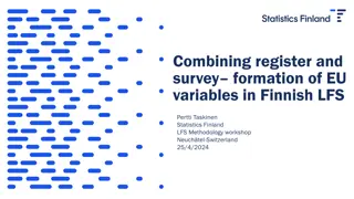 Combining Register and Survey Formation in Finnish LFS Workshop