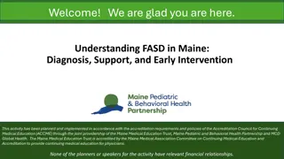 Maine FASD: Diagnosis, Support, and Early Intervention