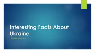 Amazing Facts About Ukraine - Uncover Unique Insights
