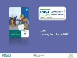 The LCVP Programme and Its Requirements