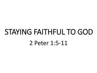 Staying Faithful to God: Spiritual Growth Insights from 2 Peter 1:5-11
