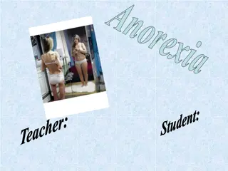 Anorexia: Causes, Consequences, and Awareness