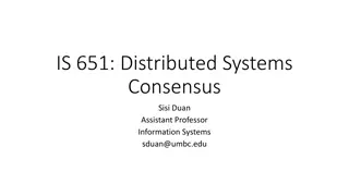 IS.651: Distributed Systems Consensus Challenges