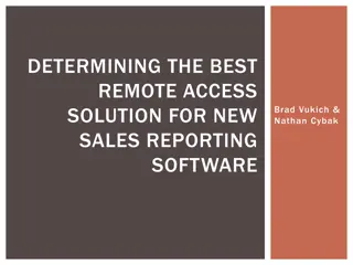 Optimizing Sales Reporting: Remote Access Solutions Evaluation