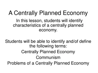 Characteristics of a Centrally Planned Economy