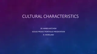 Cultural Characteristics: Relationships, Values, Norms, and Beliefs