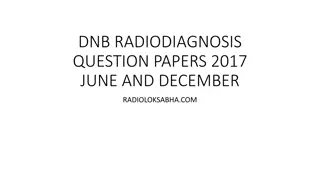 DNB Radiodiagnosis Question Papers 2017 - June and December