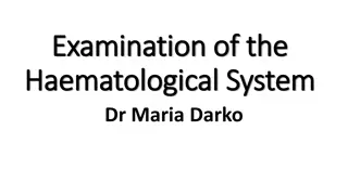 Symptoms and Pathologies in Haematological System Examination