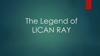 Unveiling the Legend of Lican Ray