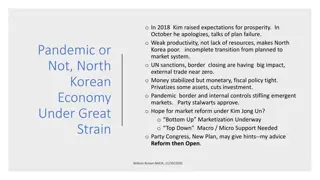 North Korean Economic Challenges and Marketization Progress