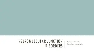Understanding Neuromuscular Junction Disorders