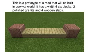 Prototype of Road Building in Survival World with Different Lengths and Materials