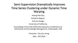 Improving Time Series Clustering with Semi-Supervision Techniques