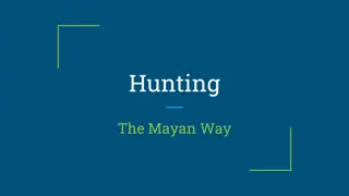 Ancient Mayan Hunting Techniques and Strategies