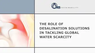 The Role of Desalination Solutions in Tackling Global Water Scarcity