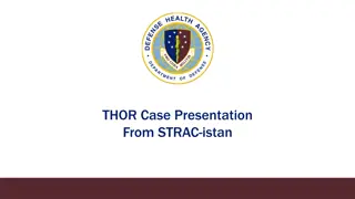 THOR Case Presentation from STRAC-istan - Injury Summary & Hospital Care