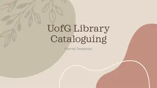 Library Cataloguing: How It Works and Challenges Faced