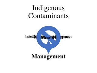 Understanding Indigenous Contaminants and Mechanisms for Effective Management
