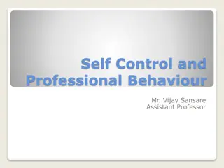 Enhancing Self-Control and Professionalism