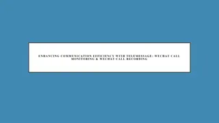 Enhancing Communication Efficiency with Telemessage WeChat Call Monitoring & WeChat Call Recording