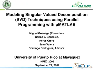 Modeling Singular Valued Decomposition (SVD) Techniques with pMATLAB