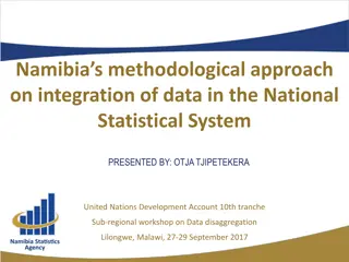 Namibia's Methodological Approach on Integration of Data in National Statistical System