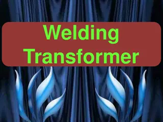 Welding Transformer: Principle, Requirement, and Types