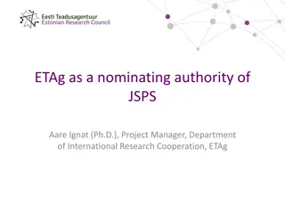 Understanding the Collaboration Between ETAg and JSPS for Research Nomination Authority