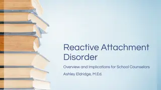 Understanding Reactive Attachment Disorder and Attachment Styles in Children