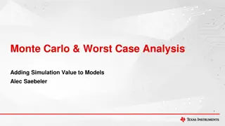 Adding Simulation Value to Models: Monte Carlo & Worst Case Analysis