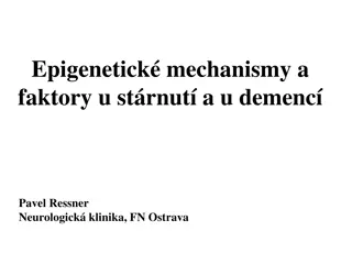 Epigenetic Mechanisms and Factors in Dementia