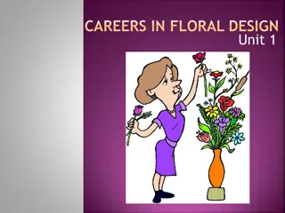 Floral Design and Floriculture: Understanding the Art and Business