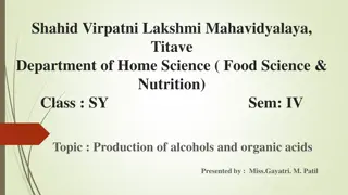 Production of Alcohols and Organic Acids in Food Science