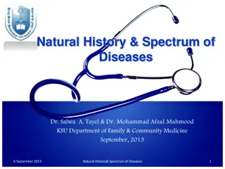Understanding the Natural History and Spectrum of Diseases for Public Health