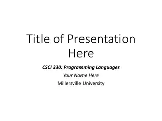 Mastering Programming Languages: CSCI 330 Presentation Essentials