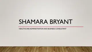 Shamara Bryant: Healthcare Administrator & Business Consultant