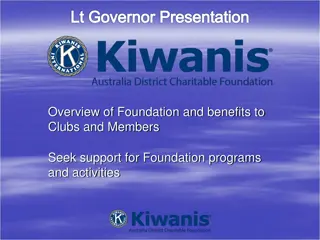 Lt. Governor Presentation on Kiwanis Foundation Benefits and Support