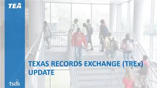 Texas Records Exchange (TREx) Updates 2022-2023