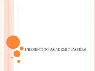 Presenting Academic Papers: Structure, Importance, and Conversion