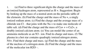 Atomic Charges, Masses, and Forces Calculation Problems