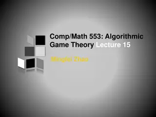 Algorithmic Game Theory Lecture 15: Prophet Inequality and Auction Design